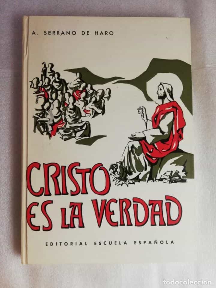 Libro de segunda mano: CRISTO ES LA VERDAD. AGUSTÍN SERRANO DE HARO. EDITORIAL ESCUELA ESPAÑOLA.