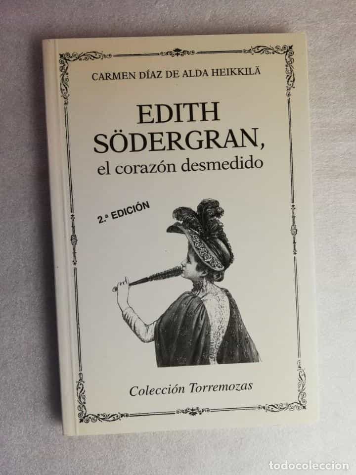 Libro de segunda mano: EDITH SÖDERGRAN, EL CORAZÓN DESMEDIDO. C. DÍAZ DE ALDA HAIKKILÄ. TORREMOZAS