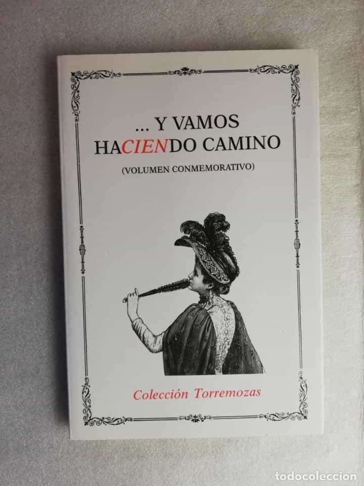 Libro de segunda mano: VAMOS HACIENDO CAMINO (VOLUMEN CONMEMORATIVO) - TORREMOZAS 1993 - POESÍA FEMENINA - FACSÍMILES.