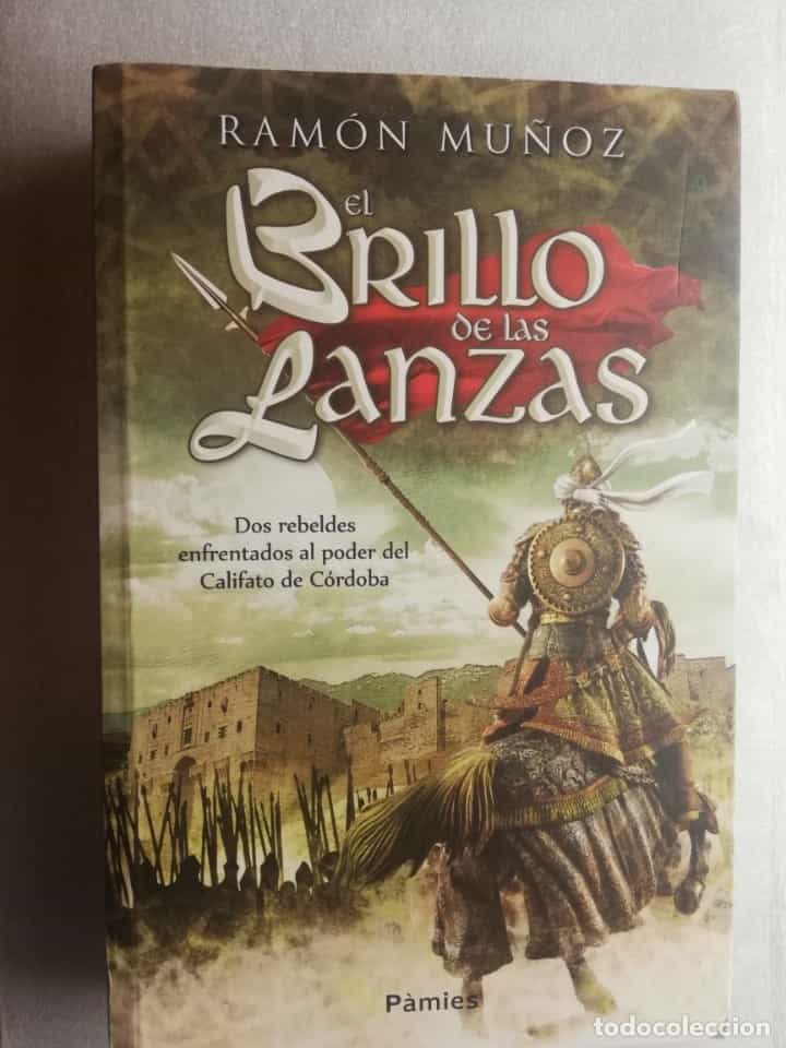 Libro de segunda mano: El brillo de las lanzas - Califato de Cordoba Muñoz Carreño, Ramón -