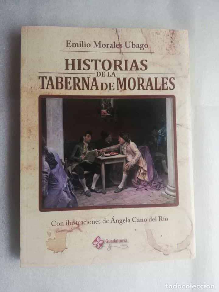 Libro de segunda mano: HISTORIAS DE LA TABERNA MORALES - EMILIO MORALES UBAGO - ED GUADALTURIA