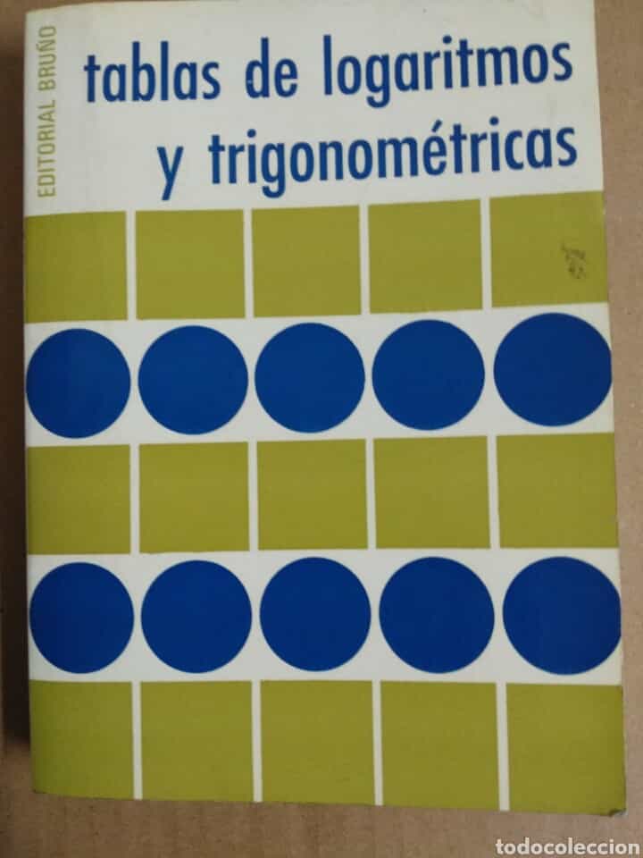 Libro de segunda mano: TABLAS DE LOGARITMOS Y TRIGONOMÉTRICAS. Ed BRUÑO
