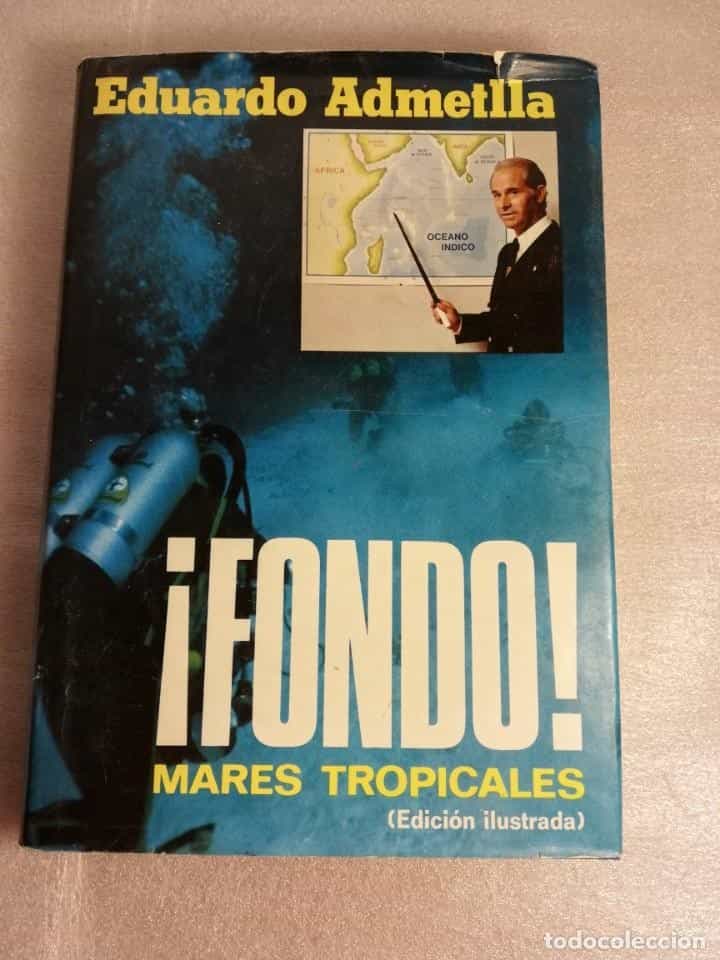 Libro de segunda mano: ¡FONDO! MARES TROPICALES. EDUARDO ADMETLLA. EDIT. PLAZA Y JANES
