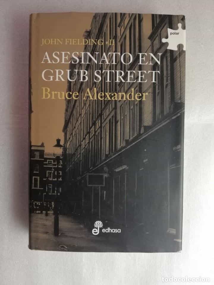 Libro de segunda mano: ASESINATO EN GRUB STREET / JOHN FIELDING II - BRUCE ALEXANDER / EDHASA