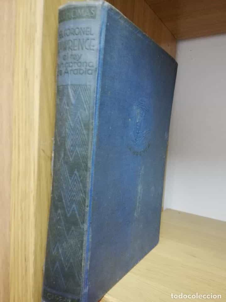 Imagen 2 del libro EL CORONEL LAWRENCE (1916-1919) - LOWELL THOMAS - JOAQUIN GIL, EDITOR 1936,