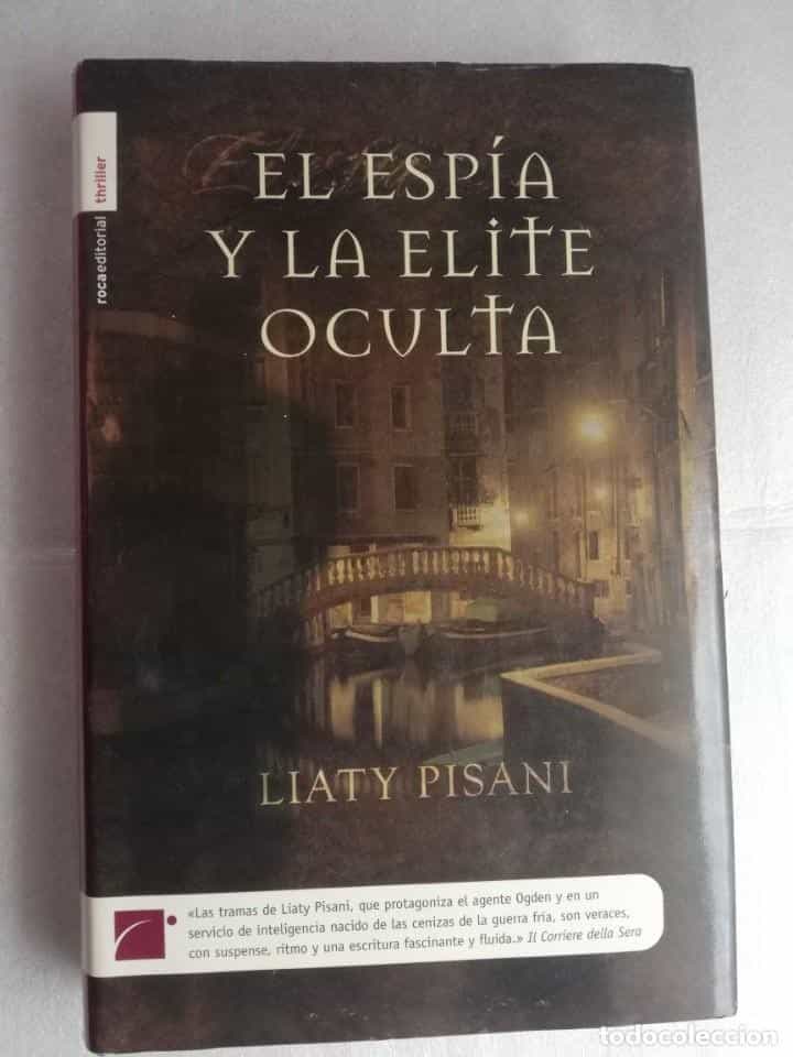 Libro de segunda mano: EL ESPÍA Y LA ÉLITE OCULTA - LIATY PISANI