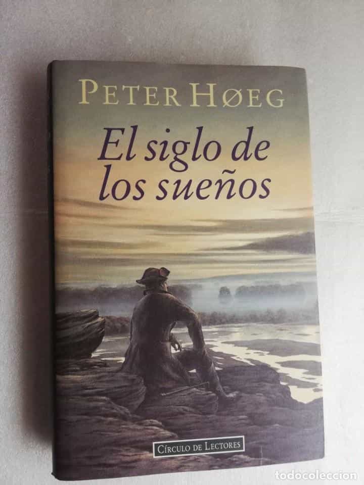 Libro de segunda mano: EL SIGLO DE LOS SUEÑOS - PETER HOEG/CÍRCULO DE LECTORES