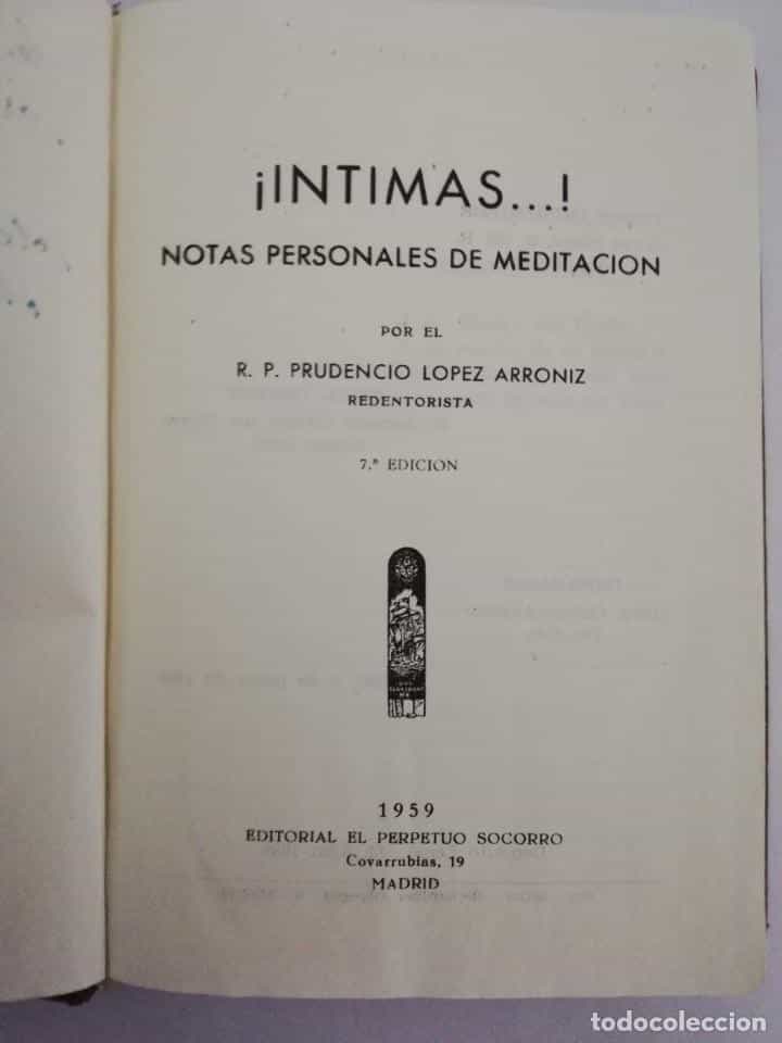 Libro de segunda mano: ¡INTIMAS…! NOTAS PERSONALES DE MEDITACIÓN. POR EL R. P. PRUDENCIO LÓPEZ ARRONIZ, 1959