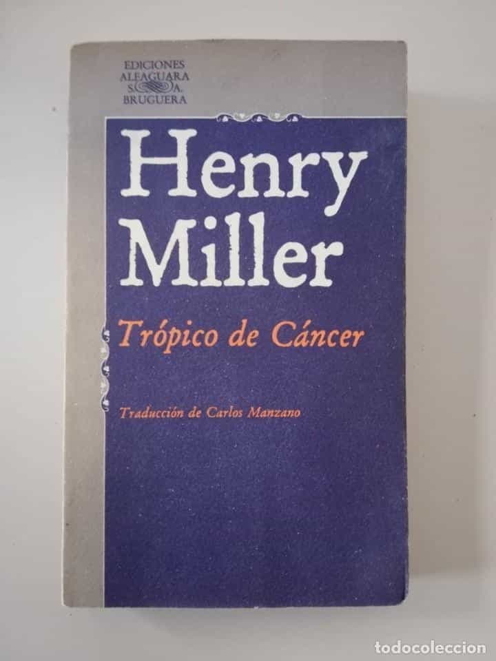 Libro de segunda mano: HENRY MILLER. TROPICO DE CANCER. ALFAGUARA