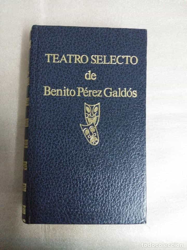 Libro de segunda mano: TEATRO SELECTO DE BENITO PEREZ GALDOS / ESCELICER