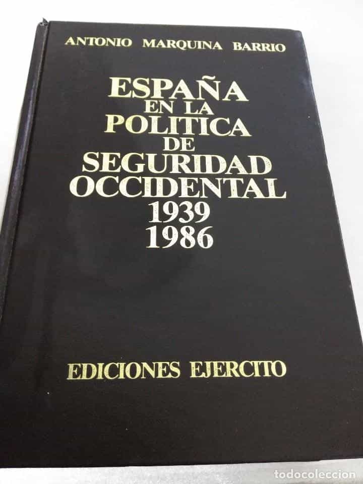 Libro de segunda mano: ESPAÑA EN LA POLITICA DE SEGURIDAD OCCIDENTAL 1939-1986