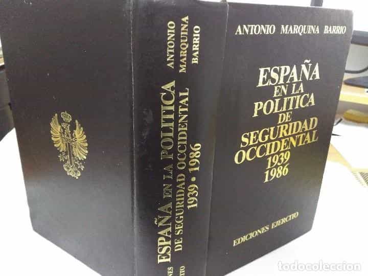 Imagen 2 del libro ESPAÑA EN LA POLITICA DE SEGURIDAD OCCIDENTAL 1939-1986