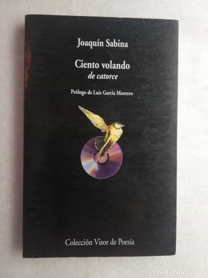 Libro de segunda mano: CIENTO VOLANDO DE CATORCE. JOAQUÍN SABINA.
