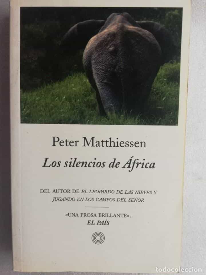 Libro de segunda mano: LOS SILENCIOS DE ÁFRICA. PETER MATTHIESSEN. EDICIONES PENÍNSULA.