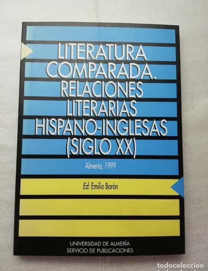 Libro de segunda mano: LITERATURA COMPARADA. RELACIONES LITERARIAS HISPANO INGLESAS SIGLO XX ALMERIA
