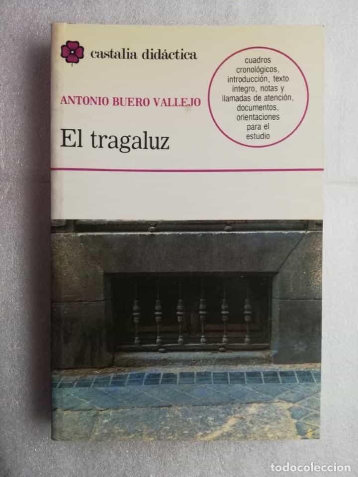 Libro de segunda mano: EL TRAGALUZ -- ANTONIO BUERO VALLEJO -- EDITORIAL CASTALIA
