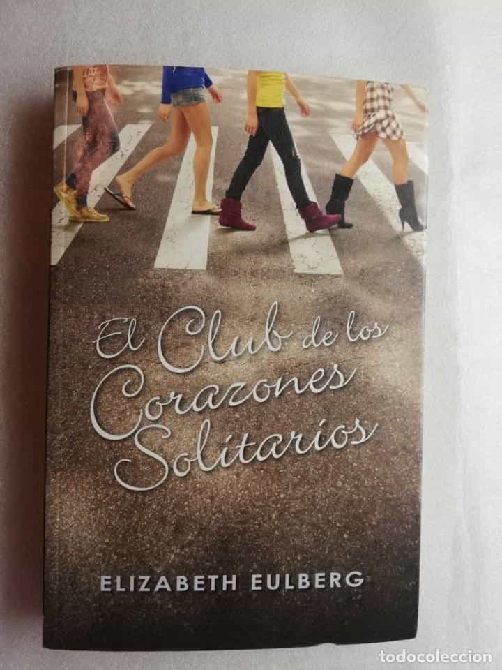 Libro de segunda mano: EL CLUB DE LOS CORAZONES SOLITARIOS ELIZABETH EULBERG ALFAGUARA