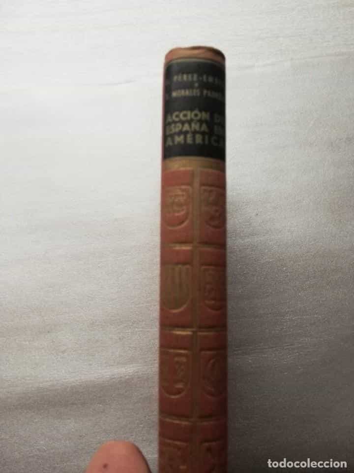 Imagen 3 del libro LA EPOPEYA Y HÉROES ACCIÓN DE ESPAÑA EN AMÉRICA FLORENTINO PÉREZ Y FRANCISCO MORALES 1ª EDICIÓN 1958
