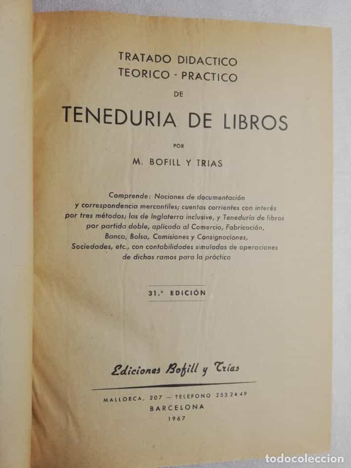 Imagen 2 del libro TRATADO DIDÁCTICO TEÓRICO-PRÁCTICO DE TENEDURÍA DE LIBROS - BOFILL Y TRÍAS, M. 1967 31 EDICION