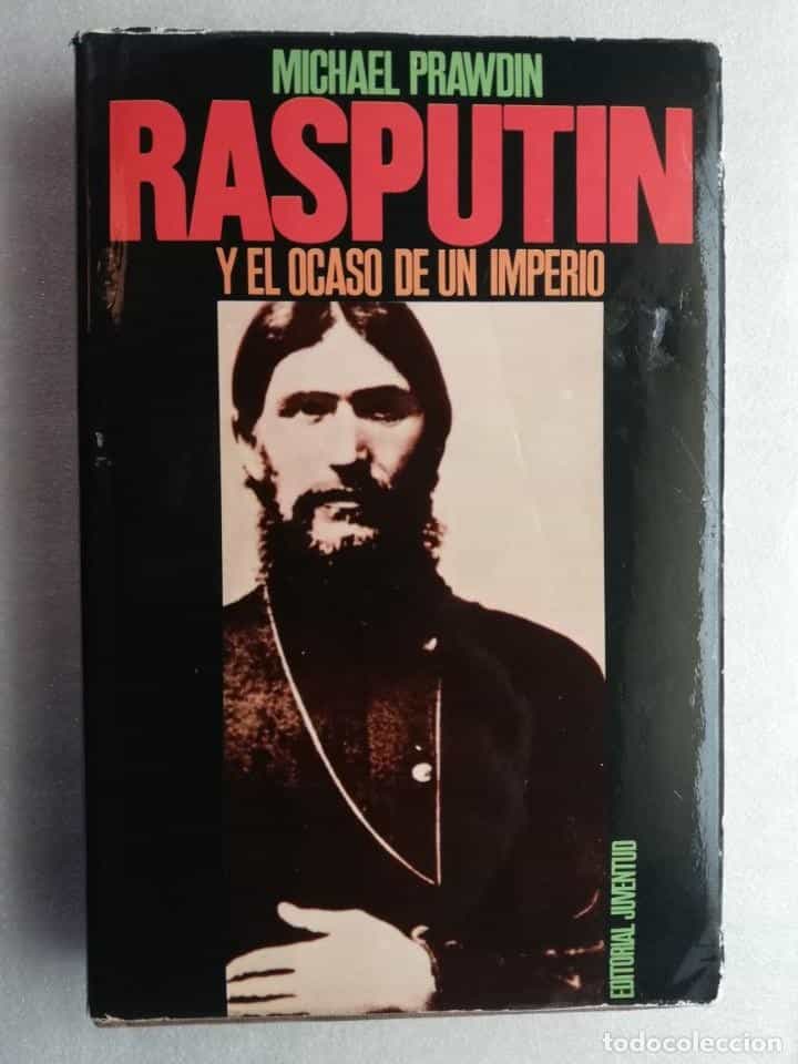 Libro de segunda mano: RASPUTÍN Y EL OCASO DE UN IMPERIO-POR: MICHAEL PRAWDIN- EDT. JUVENTUD- BAR.-