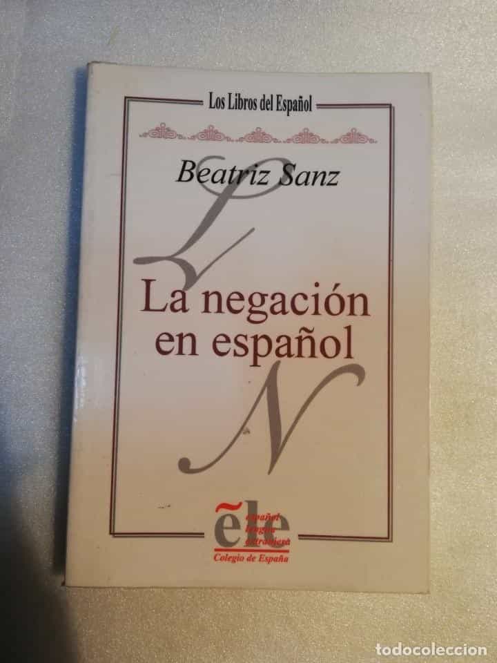 Libro de segunda mano: LA NEGACIÓN EN ESPAÑOL - SANZ, BEATRIZ