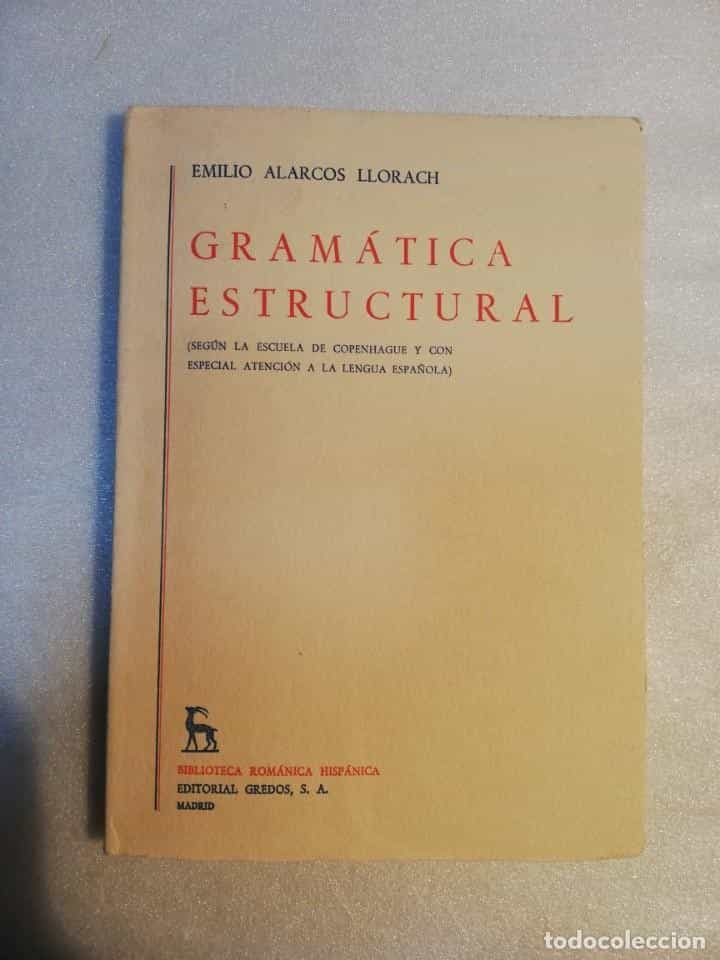 Libro de segunda mano: GRAMÁTICA ESTRUCTURAL EMILIO ALARCOS LLORACH EDIT GREDOS