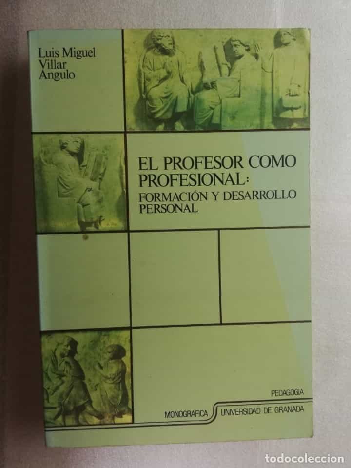 Libro de segunda mano: El profesor como profesional: Formación y desarrollo personal - Villar Angulo, Luis M.
