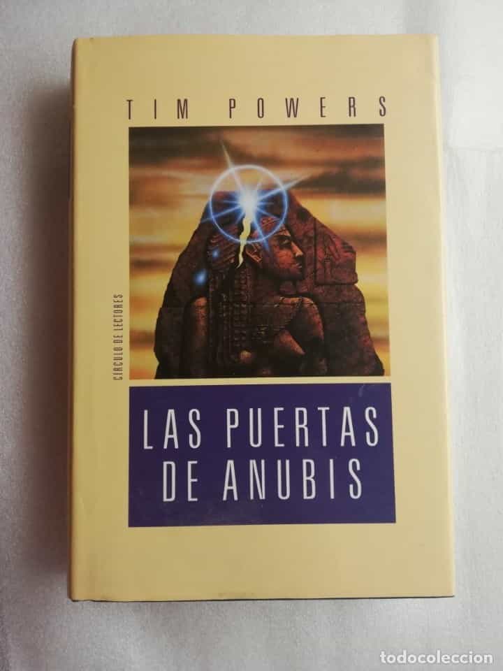 Libro de segunda mano: LAS PUERTAS DE ANUBIS. TIM POWERS.