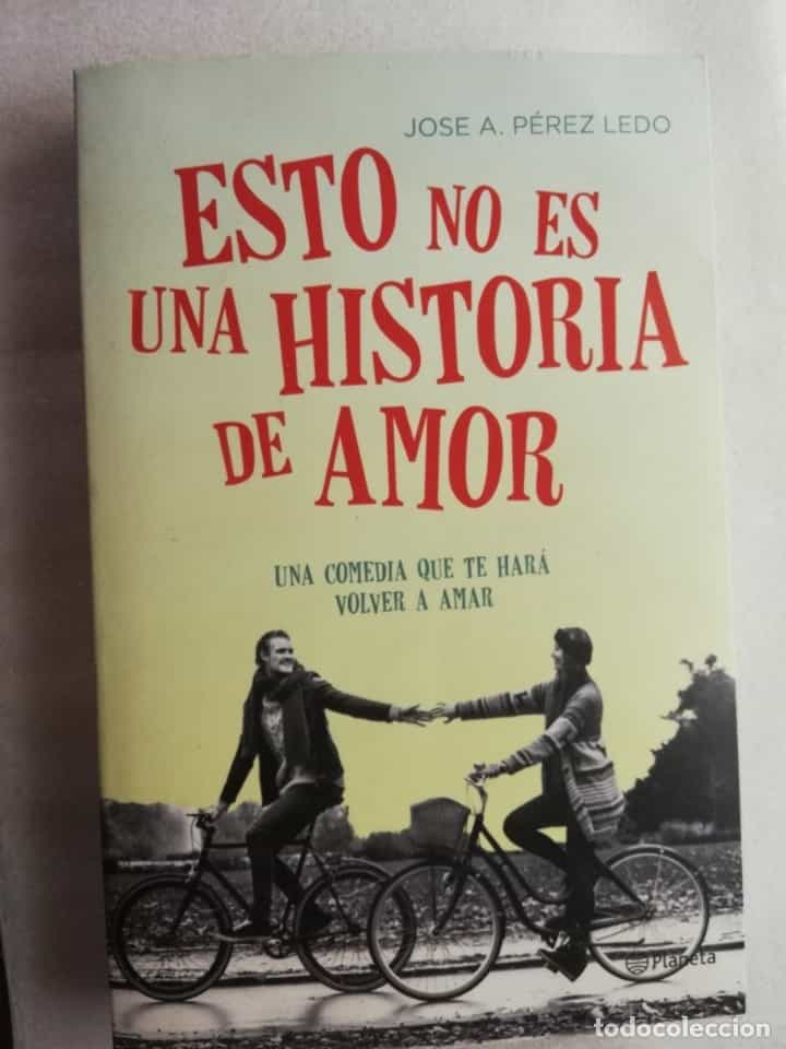Libro de segunda mano: ESTO NO ES UNA HISTORIA DE AMOR - José A. Pérez Ledo