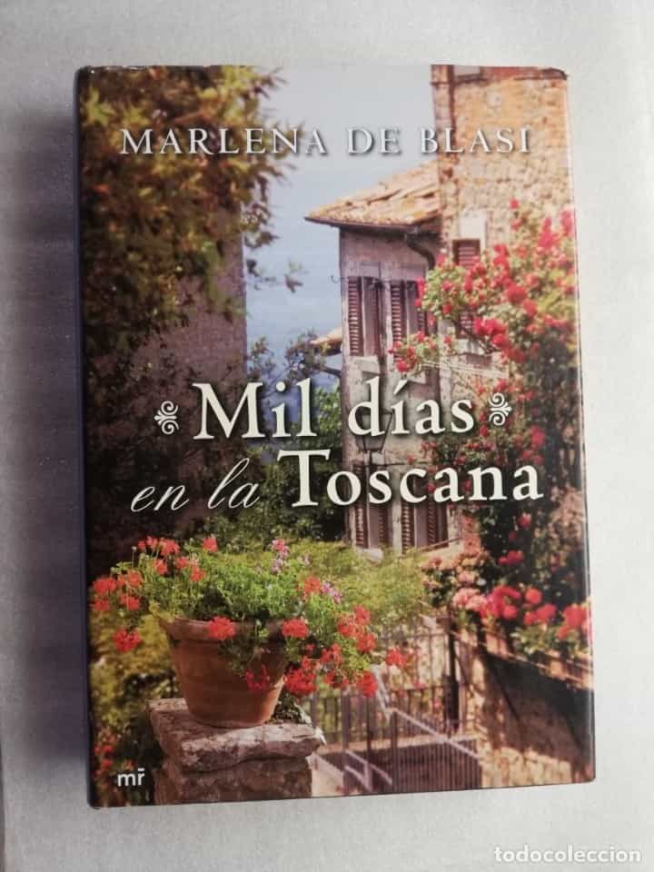 Libro de segunda mano: MIL DÍAS EN LA TOSCANA. - MARLENA DE BLASI.