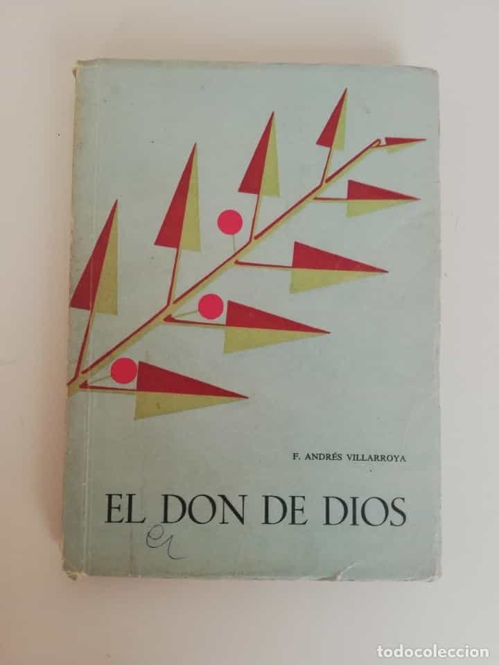 Libro de segunda mano: EL DON DE DIOS - LA GRACIA LA GLORIA Y LOS SACRAMENTOS - VILLAROYA 1962