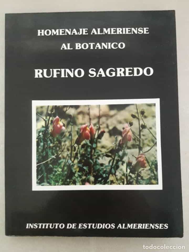 Libro de segunda mano: HOMENAJE ALMERIENSE AL BOTANICO RUFINO SAGREDO - ALMERIA