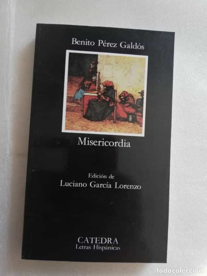 Libro de segunda mano: MISERICORDIA BENITO PEREZ GALDOS LUCIANO GARCIA LORENZO CATEDRA LETRAS HISPANICAS