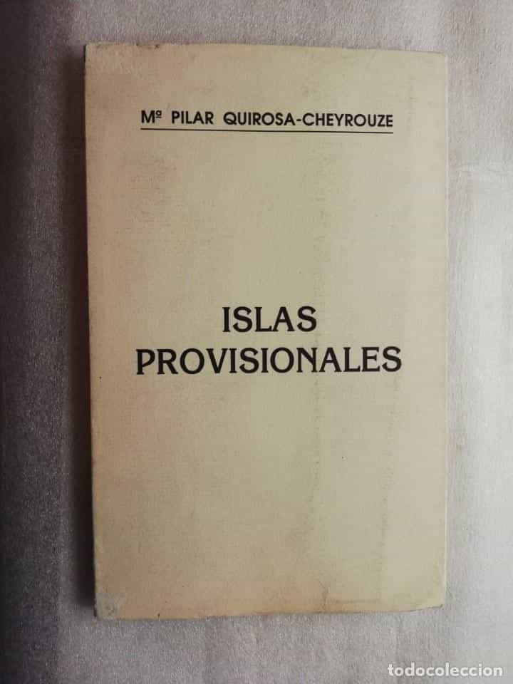 Libro de segunda mano: ISLAS PROVISIONALES ISLAS PROVISIONALES - QUIROSA CHEYROUZE PILAR 1991