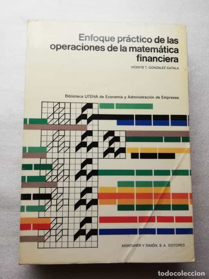 Libro de segunda mano: ENFOQUE PRACTICO DE LAS OPERACIONES DE LA MATEMATICA FINANCIERA - VICENTE T. GONZALEZ CATALA