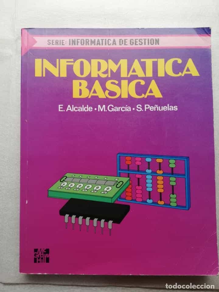 Libro de segunda mano: INFORMÁTICA BÁSICA, . ALCALDE LANCHARRO, EDUARDO -ED. MCGRAW-HILL 1989