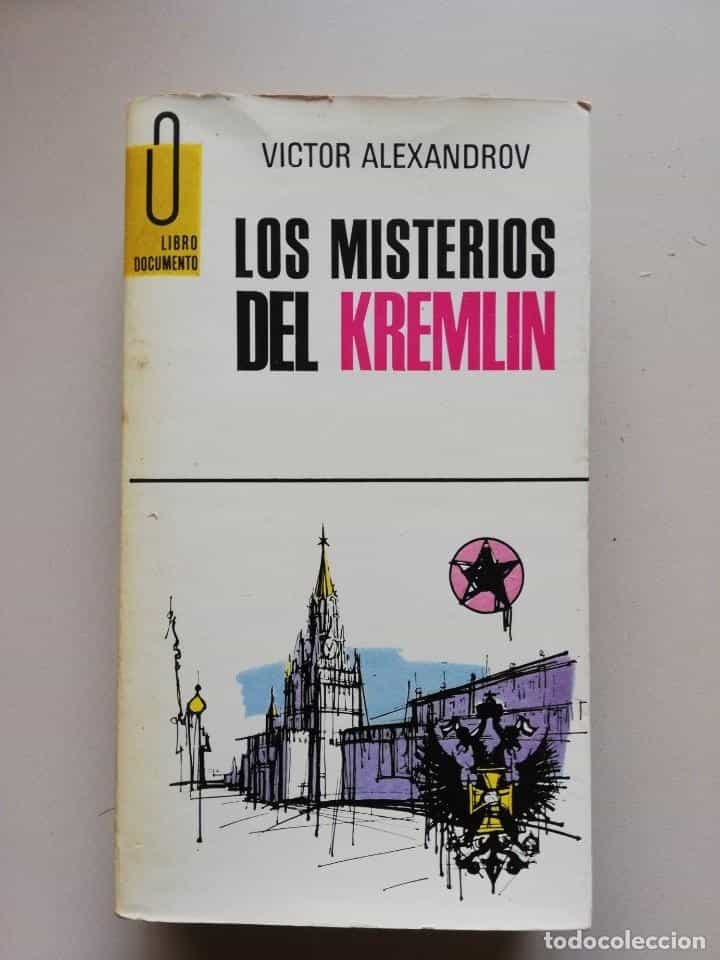Libro de segunda mano: LOS MISTERIOS DEL KREMLIN, DE VICTOR ALEXANDROV. ED. PLAZA JANÉS