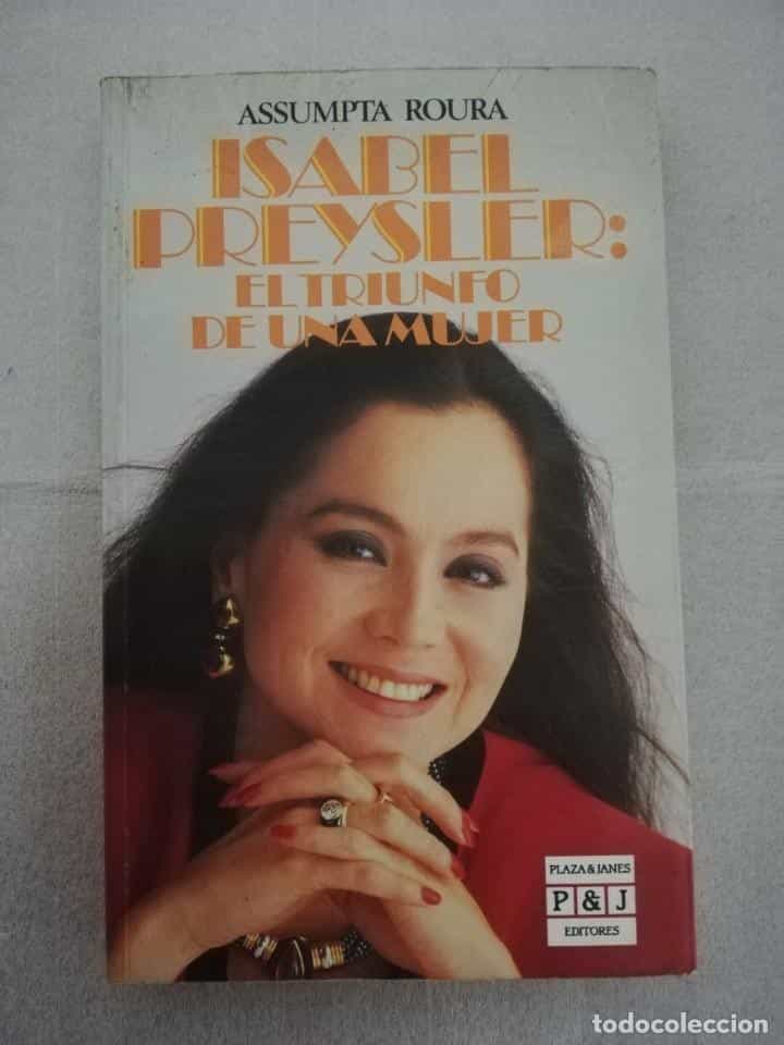 Libro de segunda mano: ISABEL PREYSLER.- EL TRIUNFO DE UNA MUJER.POR ASSUMPTA ROURA./PLAZA&JANES. BIOGRAFIA .