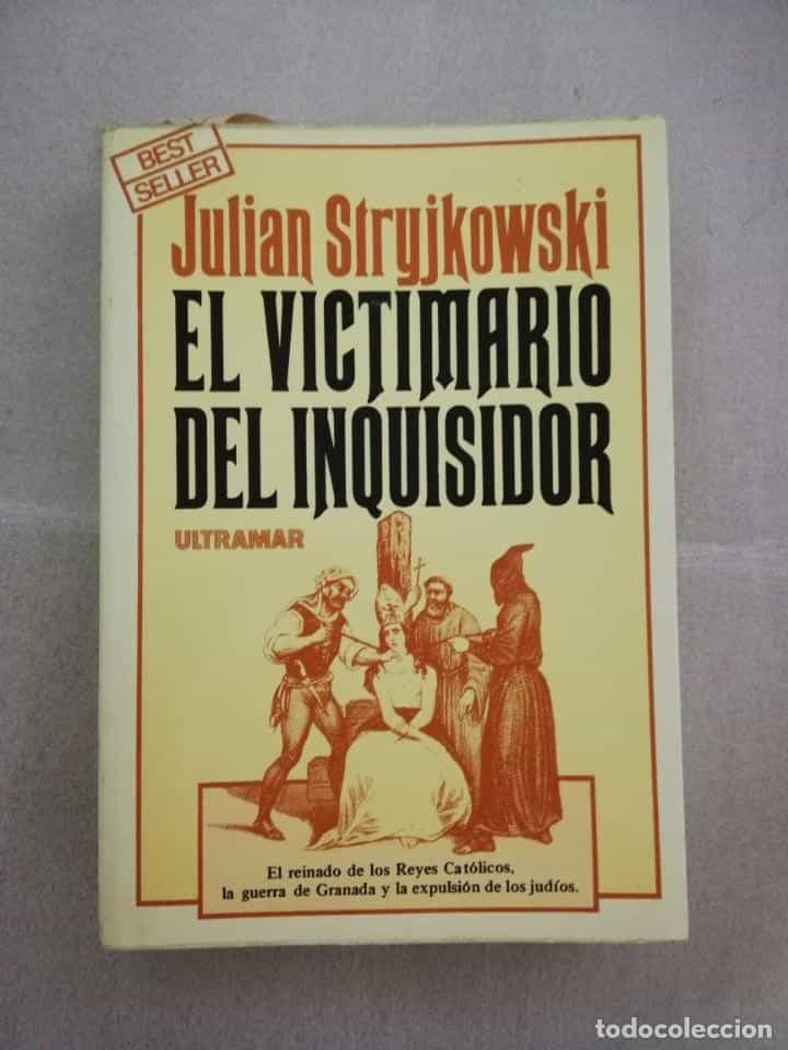 Libro de segunda mano: EL VICTIMARIO DEL INQUISIDOR. JULIAN STRYJKOWSK
