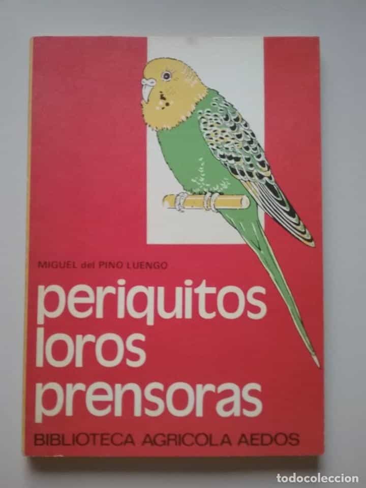 Libro de segunda mano: PERIQUITOS, LOROS, PRENSORAS | MIGUEL DEL PINO LUENGO