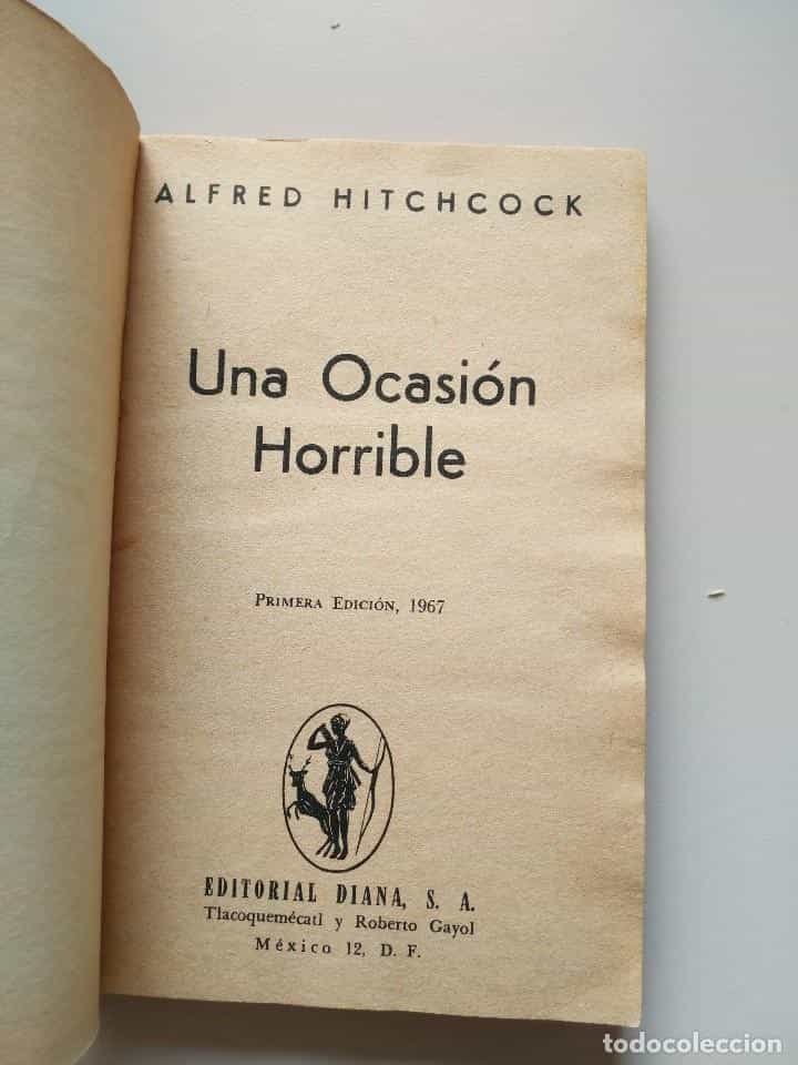 Imagen 2 del libro UNA OCASIÓN HORRIBLE POR ALFRED HITCHCOCK. EDITORIAL DIANA .MÉJICO.