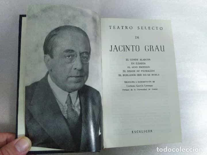 Libro de segunda mano: TEATRO SELECTO DE JACINTO GRAU. ESCELICER. 1971. COMO NUEVO