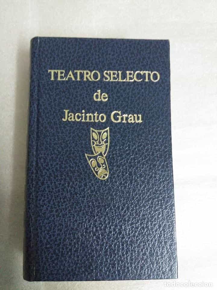 Imagen 2 del libro TEATRO SELECTO DE JACINTO GRAU. ESCELICER. 1971. COMO NUEVO