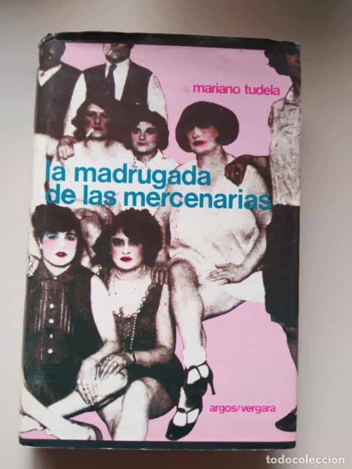 Libro de segunda mano: MARIANO TUDELA. LA MADRUGADA DE LAS MERCENARIAS