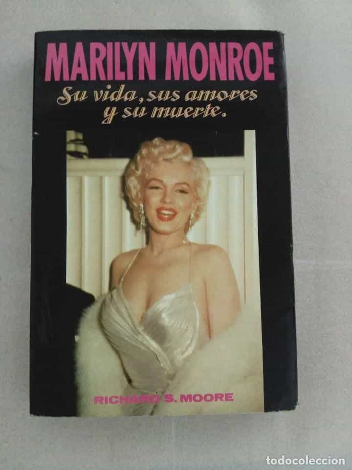 Libro de segunda mano: MARILYN MONROE: SU VIDA, SUS AMORES Y SU MUERTE - RICHARD S. MOORE - GAVIOTA