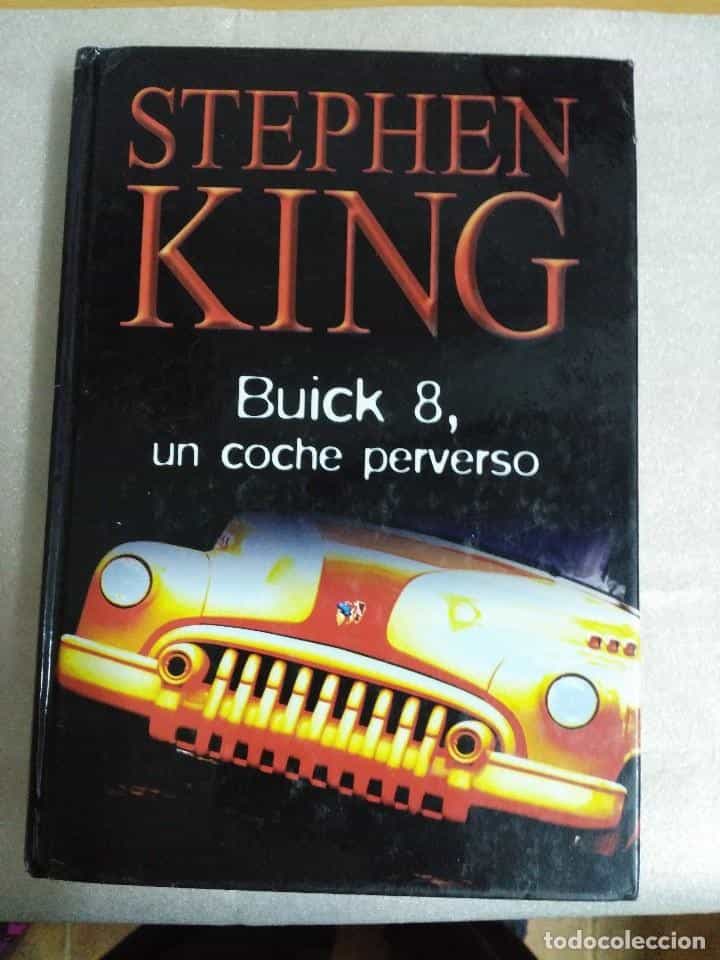 Libro de segunda mano: BUICK 8, UN COCHE PERVERSO. STEPHEN KING. TAPAS DURAS