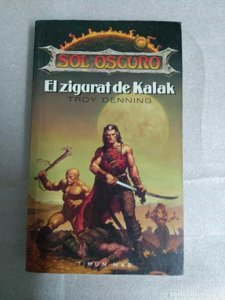 Libro de segunda mano: EL ZIGURAT DE KALAK - SOL OSCURO - TROY DENNING - TIMUN MAS 1992