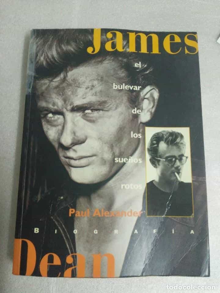 Libro de segunda mano: JAMES DEAN - EL BULEVAR DE LOS SUEÑOS ROTOS - PAUL ALEXANDER