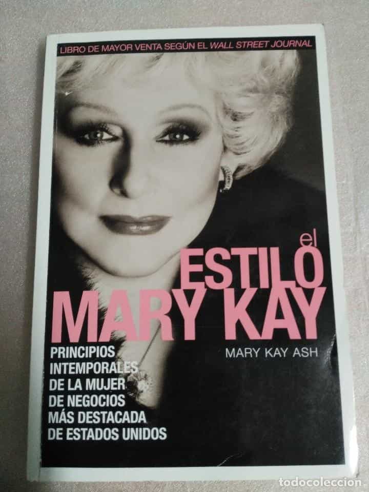 Libro de segunda mano: EL ESTILO MARY KAY. PRINCIPIOS INTEMPORALES DE LA MUJER DE NEGOCIOS MÁS DESTACADA DE ESTADOS UNIDOS