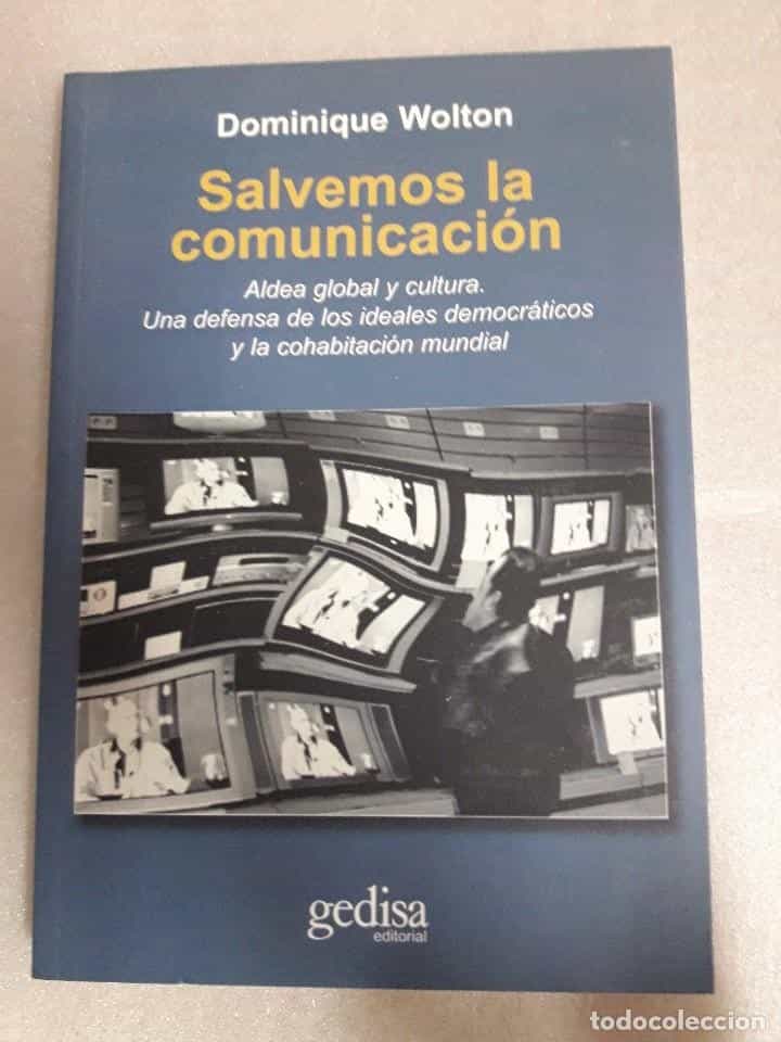 Libro de segunda mano: SALVEMOS LA COMUNICACION: ALDEA GLOBAL Y CULTURA. UNA DEFENSA DE LOS IDEALES DEMOCRATICOS Y LA COHAB